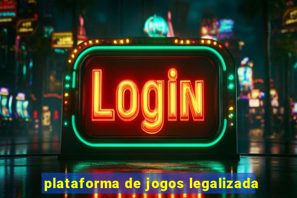 plataforma de jogos legalizada